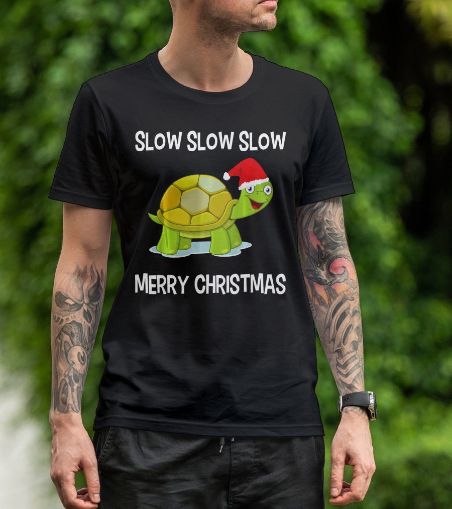 Slow Slow Slow Funny Turtle Merry Christmas T-Shirt