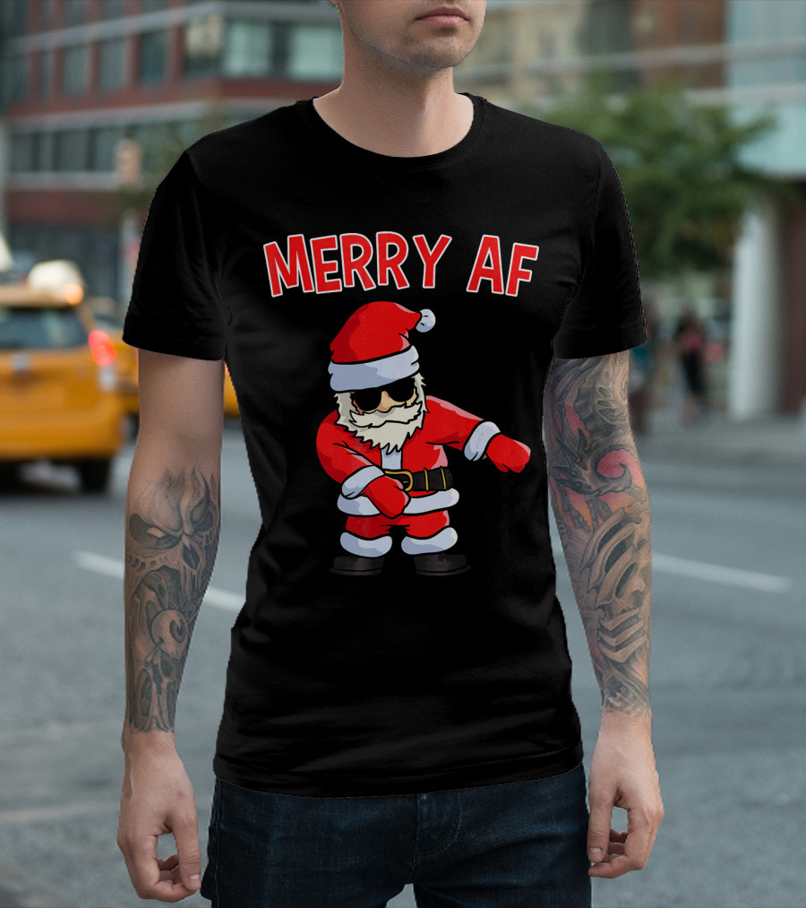 Merry AF Santa Claus Dab Funny Inappropriate Christmas T-Shirt