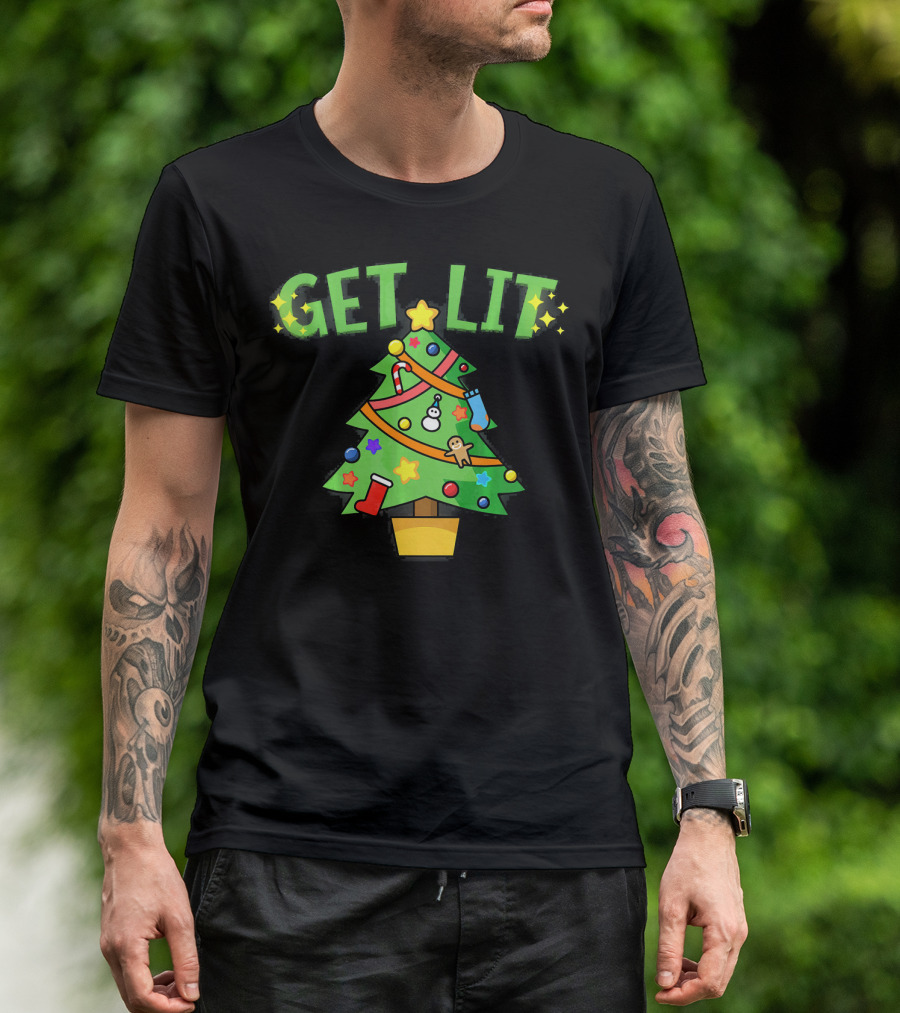 Get Lit Christmas Tree Festive Decorations Candles Stockings Ornaments Gingerbread Stars T-Shirt