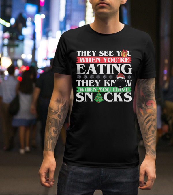 They See You When You’re Eating They Know When You Have Snacks Christmas Dog Newfoundland T-Shirt