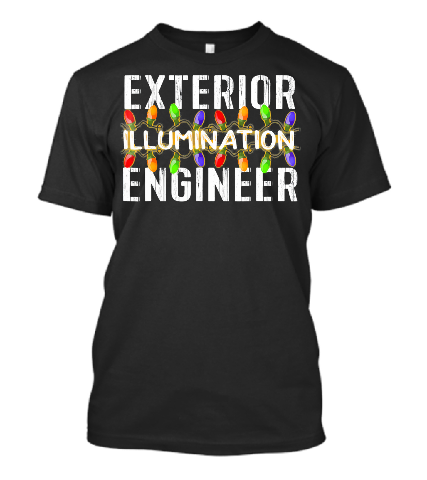 Exterior Illumination Engineer Christmas Lights String Bulbs T-Shirt
