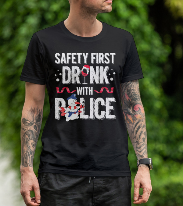 Safety First Drink With Police Christmas Snowman Wine Glass T-Shirt