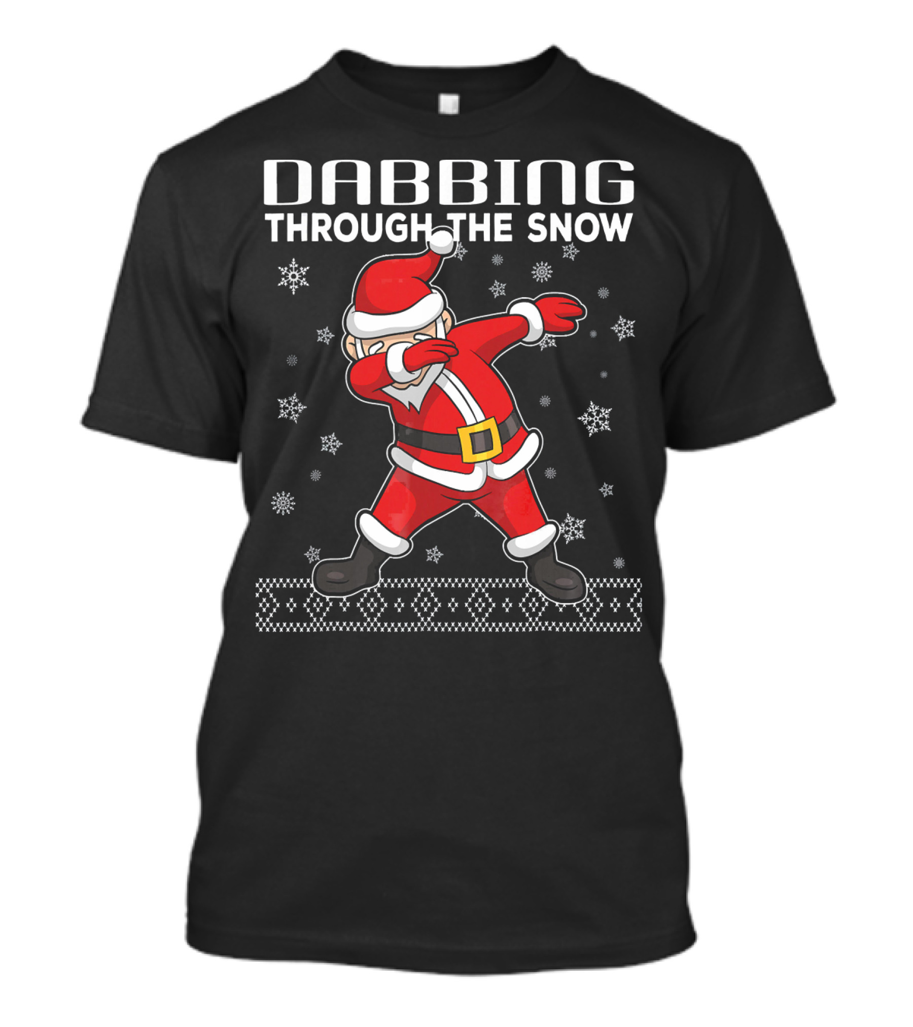 Dabbing Through The Snow Santa Claus Christmas Sweater Snowflakes T-Shirt