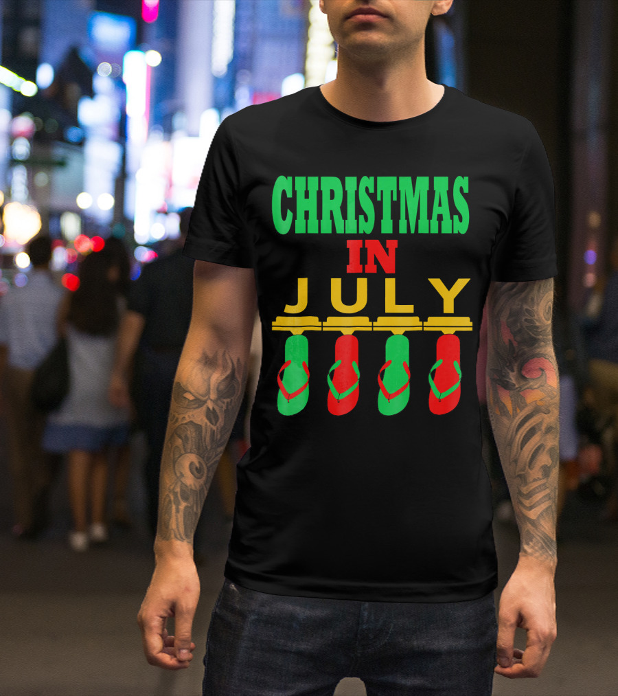CHRISTMAS IN JULY Flip Flops Summer Holiday T-Shirt
