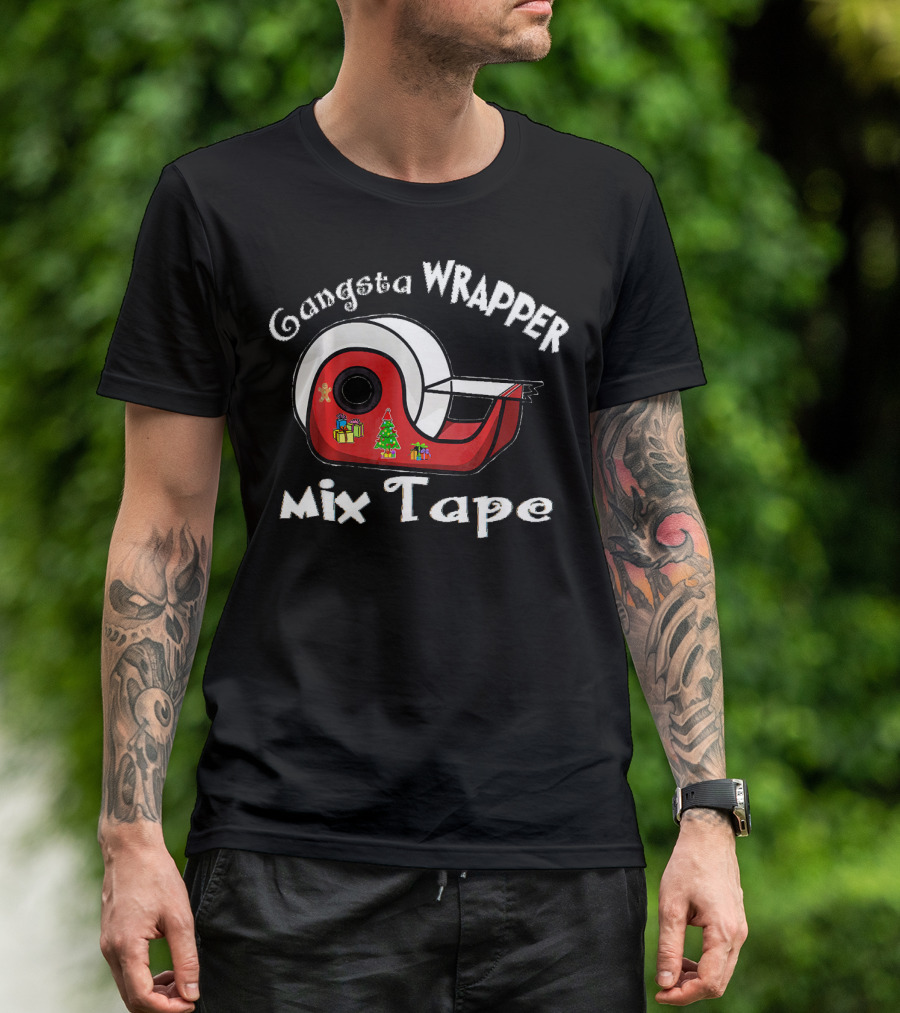 Gangsta Wrapper Mixtape Christmas Tape Dispenser With Presents And Tree T-Shirt