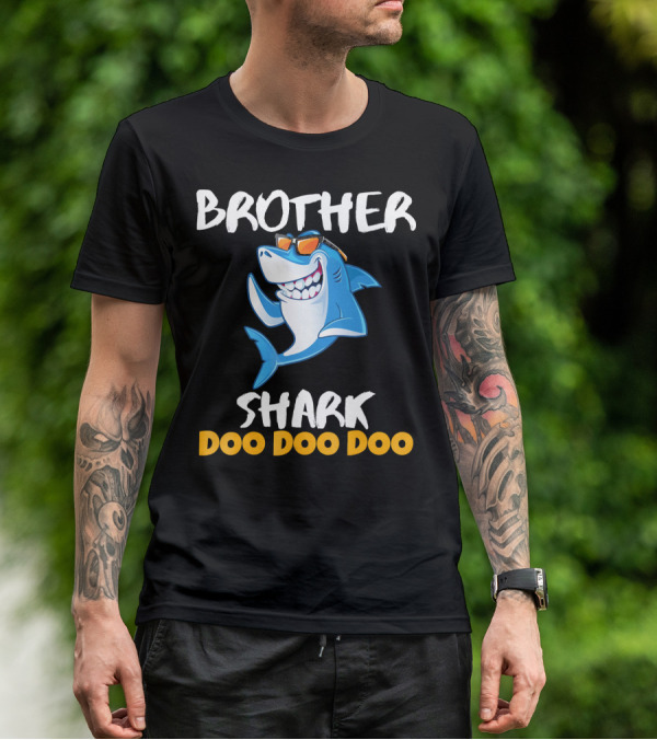 BROTHER SHARK DOO DOO DOO T-Shirt