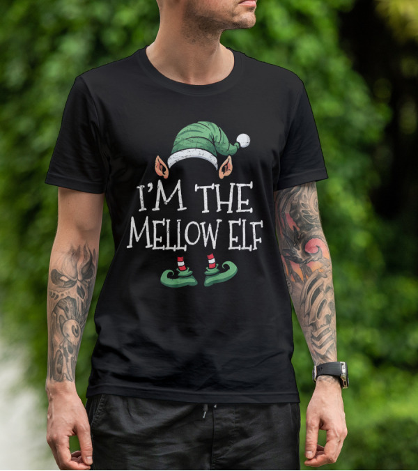 I'm The Mellow Elf Matching Family Holiday Group T-Shirt