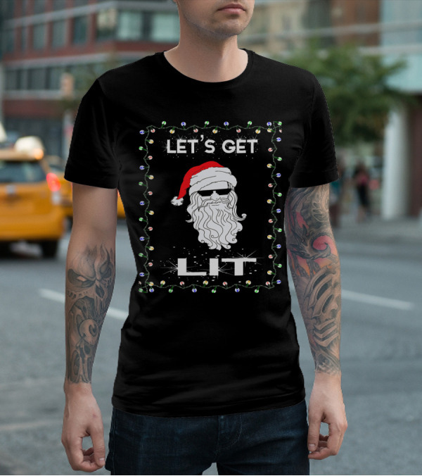 LET'S GET LIT Funny Christmas Santa With Shades Holiday Party T-Shirt