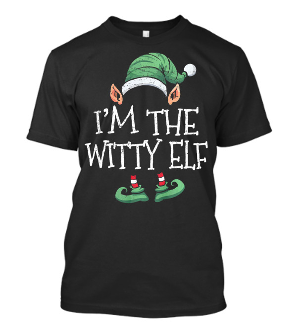 I'm The Witty Elf Matching Family Group Christmas Costume T-Shirt