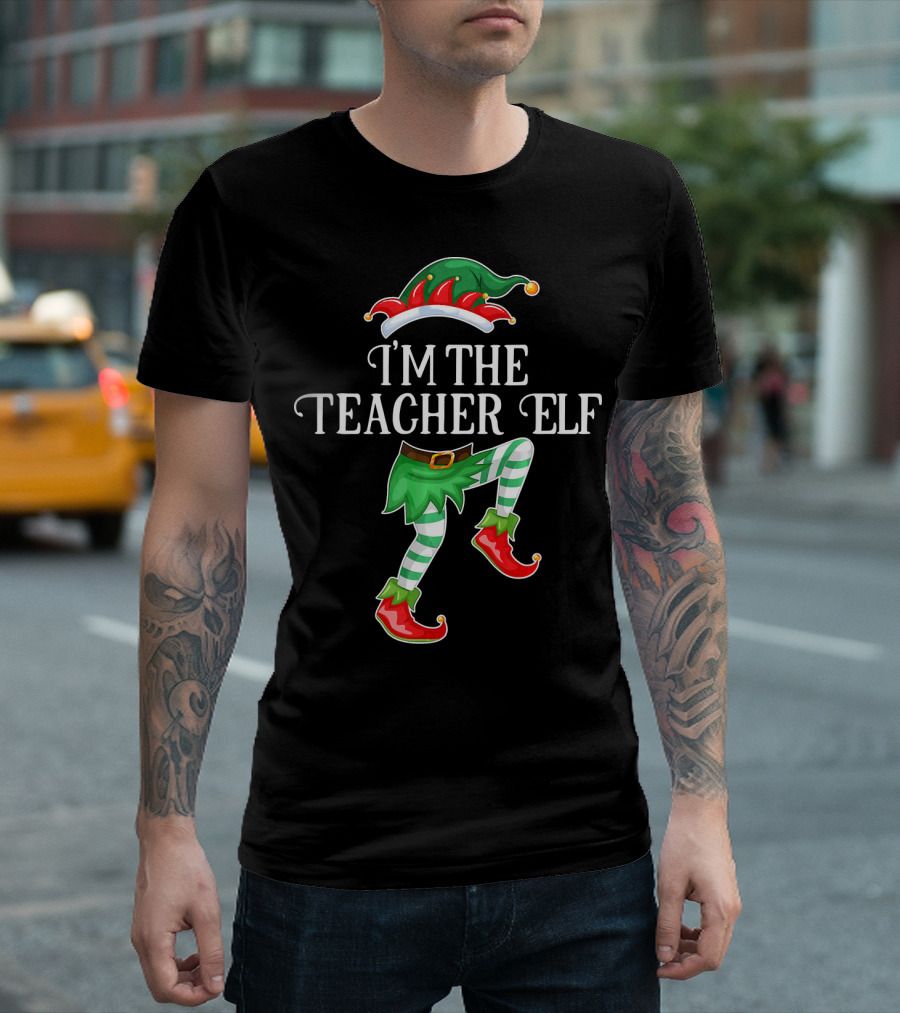 I'm The Teacher Elf Funny Christmas Costume Design With Elf Hat And Shoes T-Shirt