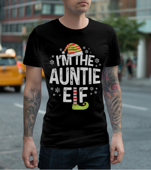 I'm The Auntie Elf Christmas Snowflakes Hat And Green Shoe T-Shirt