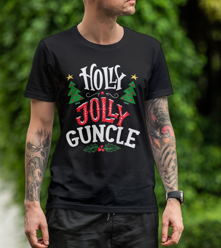 HOLLY JOLLY GUNCLE CHRISTMAS TREES STARS HOLLY BERRIES T-Shirt
