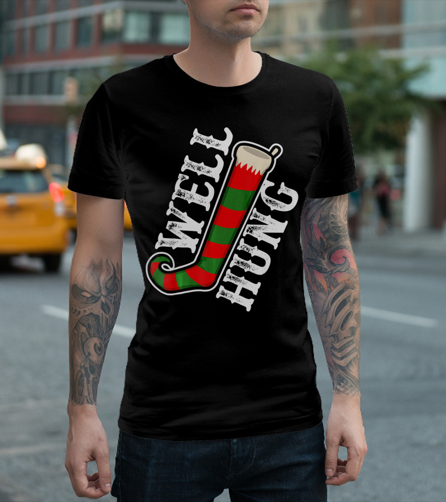 Well Hung Christmas Funny Dirty Stocking T-Shirt