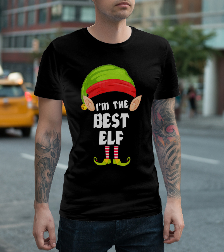 I'm the Best Elf Funny Matching Family Group T-Shirt