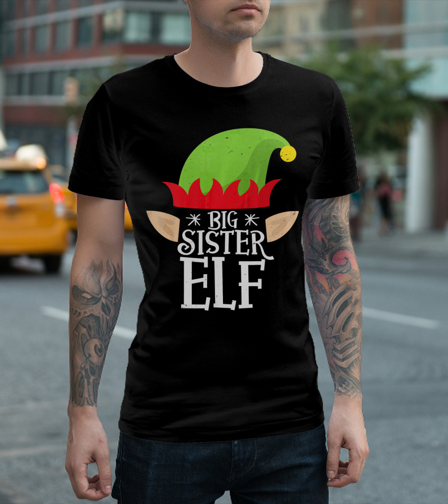 Big Sister Elf Green Hat And Red Trim With Ears T-Shirt