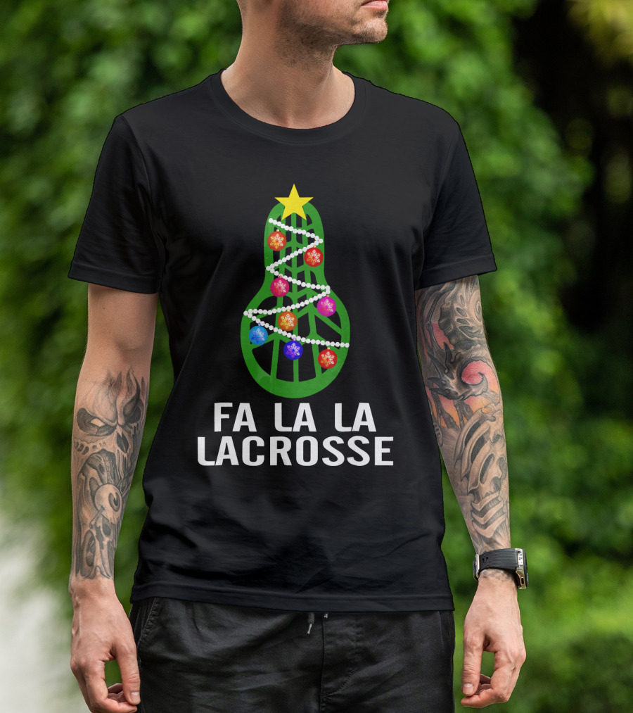 Fa La La Lacrosse Christmas Tree Holiday T-Shirt