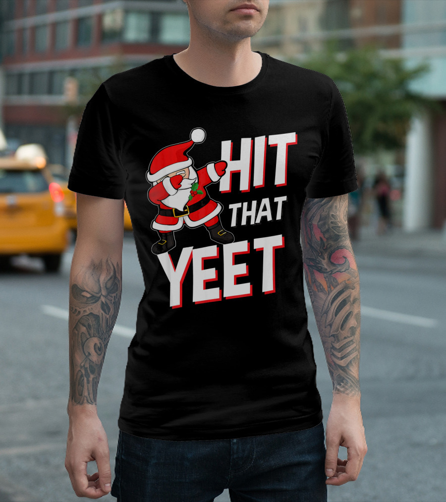 Hit That Yeet Dabbing Santa Christmas T-Shirt