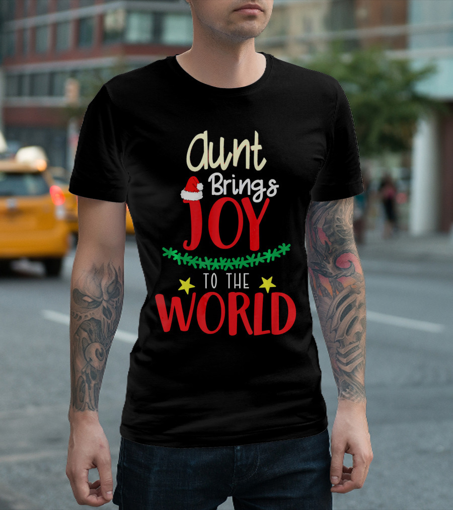 Aunt Brings Joy to the World Xmas Santa Hat Stars T-Shirt