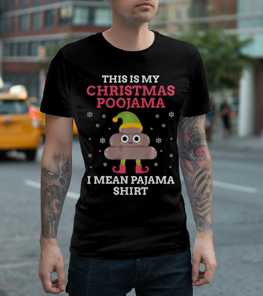This Is My Christmas Poojama I Mean Pajama Shirt with Cute Poop Emoji in Elf Costume and Snowflakes T-Shirt