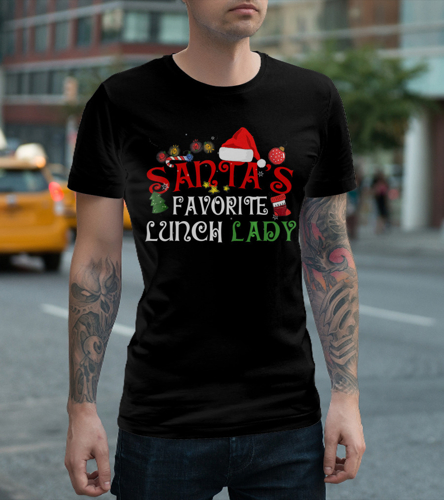 Santa's Favorite Lunch Lady Funny Xmas Christmas Santas Fav T-Shirt
