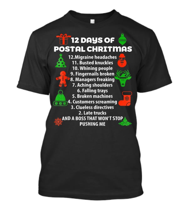 12 Days Of Postal Christmas Funny Holiday Countdown T-Shirt