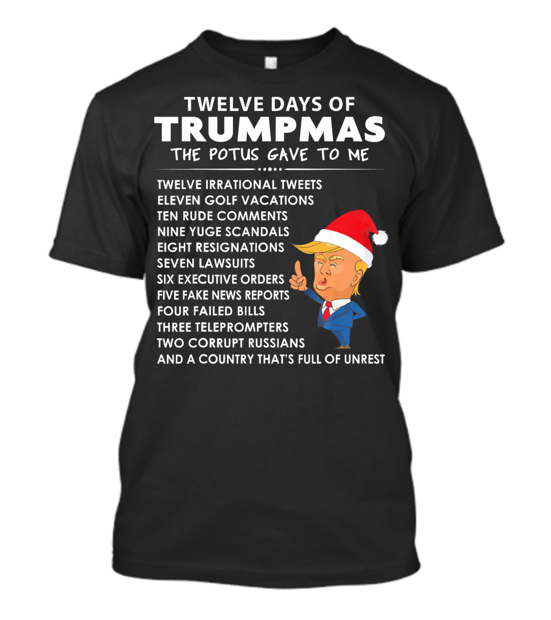 Twelve Days Of Trumpmas The POTUS Gave To Me T-Shirt