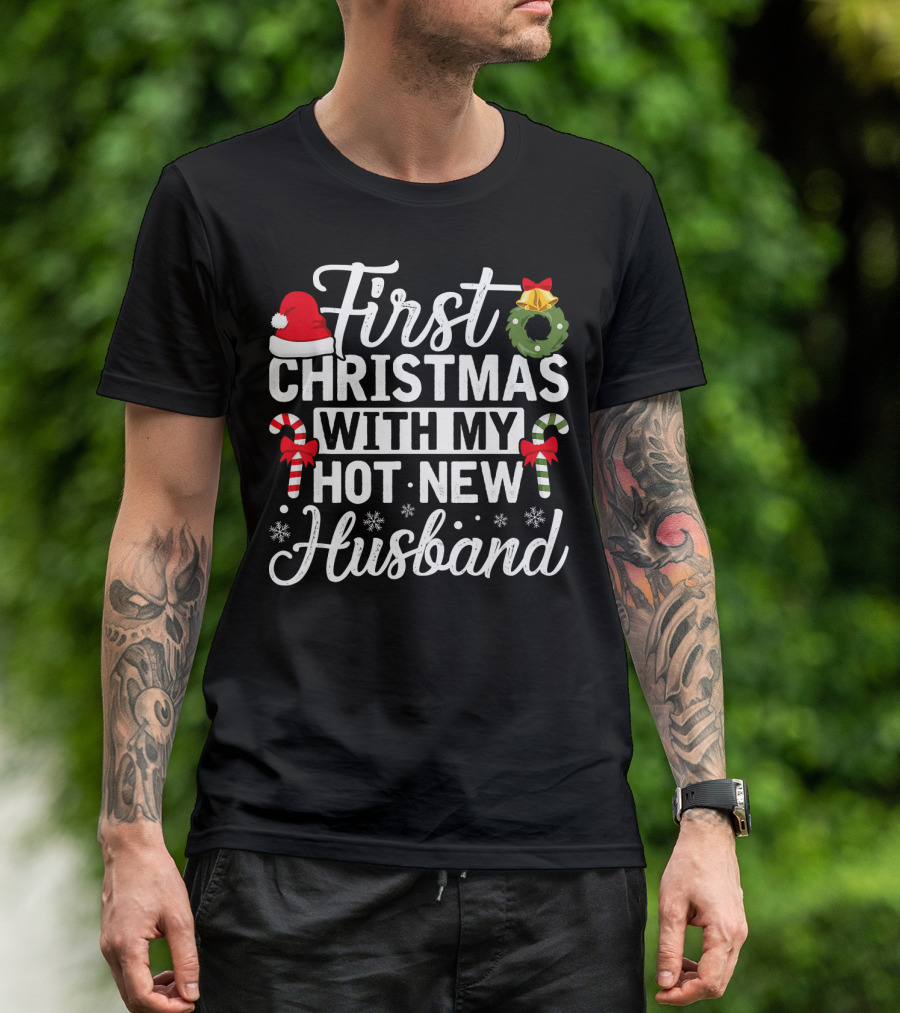 First Christmas With My Hot New Husband Santa Hat Wreath Candy Canes T-Shirt