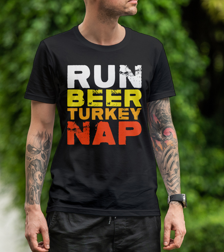 Run Beer Turkey Nap Christmas Din Festive Humor T-Shirt