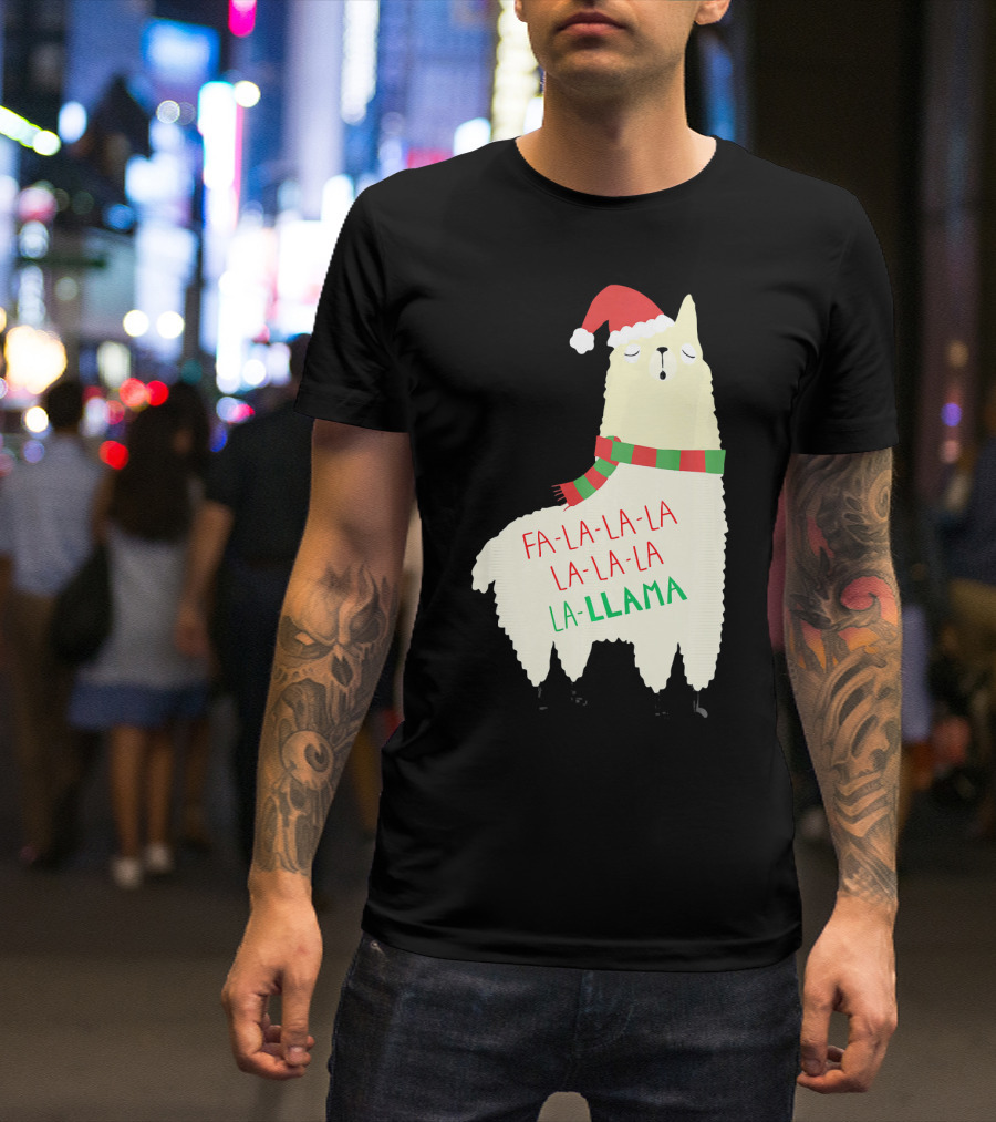 Fa La La La Llama Holiday Llama In Santa Hat And Scarf T-Shirt