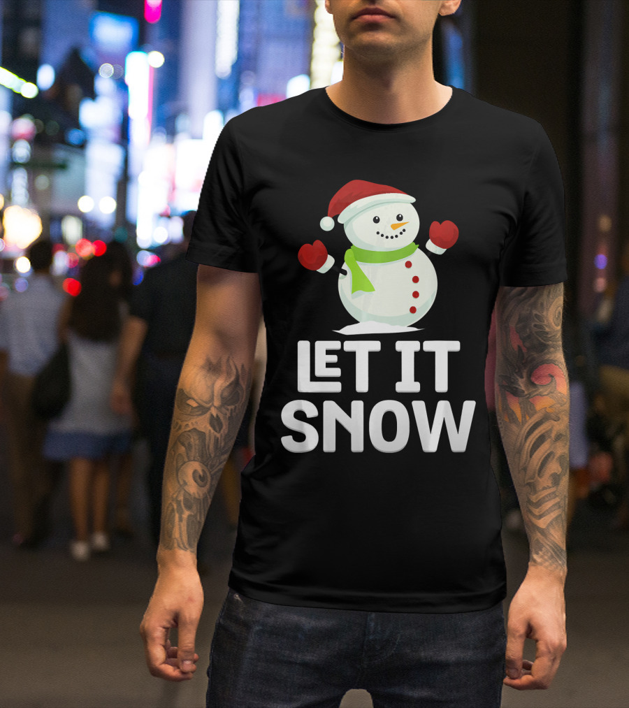Let It Snow Snowman With Santa Hat And Snowflakes T-Shirt