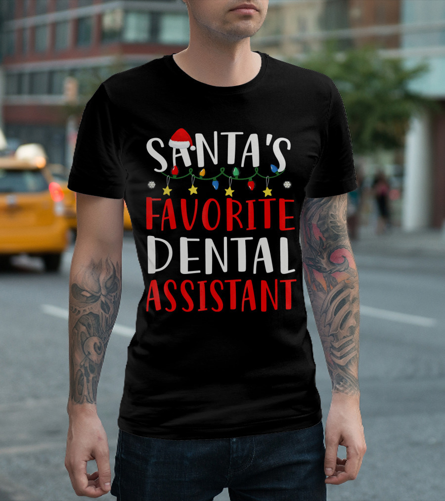 Santas Favorite Dental Assistant Christmas Lights Hat T-Shirt