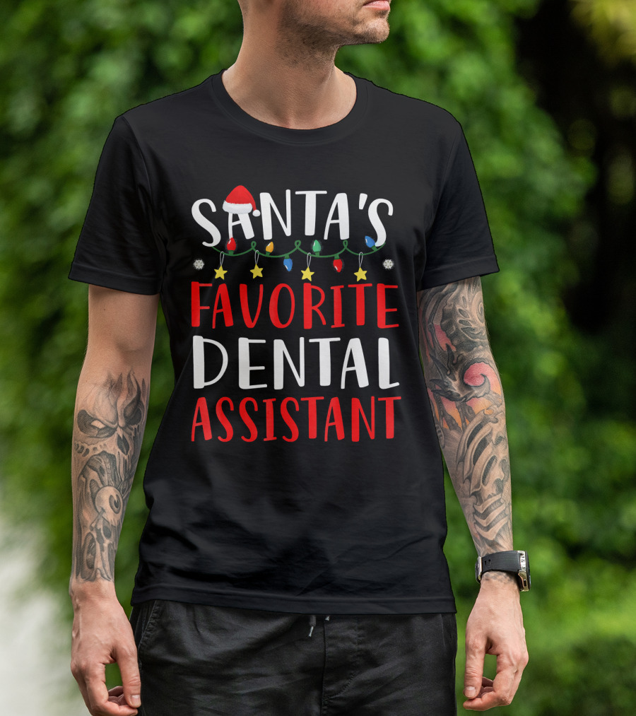 Santas Favorite Dental Assistant Christmas Lights Hat T-Shirt