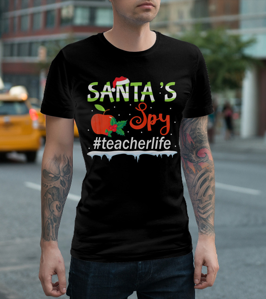 Santa's Spy Christmas Apple #TeacherLife T-Shirt