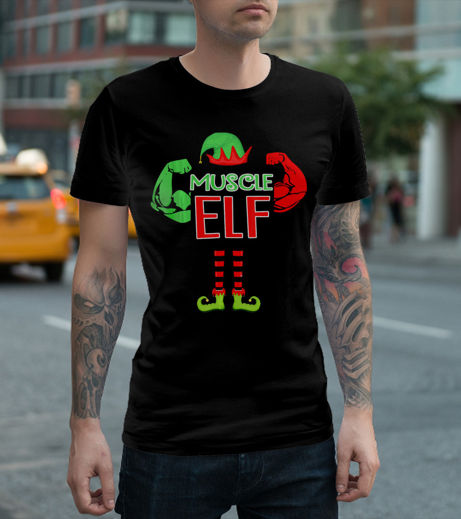 Muscle Elf Funny For Who Love Muscle T-Shirt