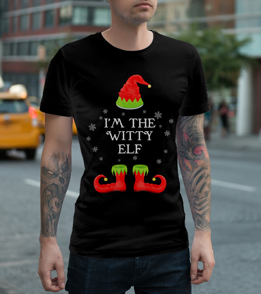 I'm The Witty ELF Snowflakes Hat Boots Matching Family Chris T-Shirt