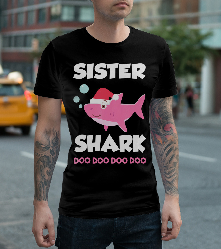 Sister Shark Doo Doo Doo Doo Christmas Hat Bubbles T-Shirt