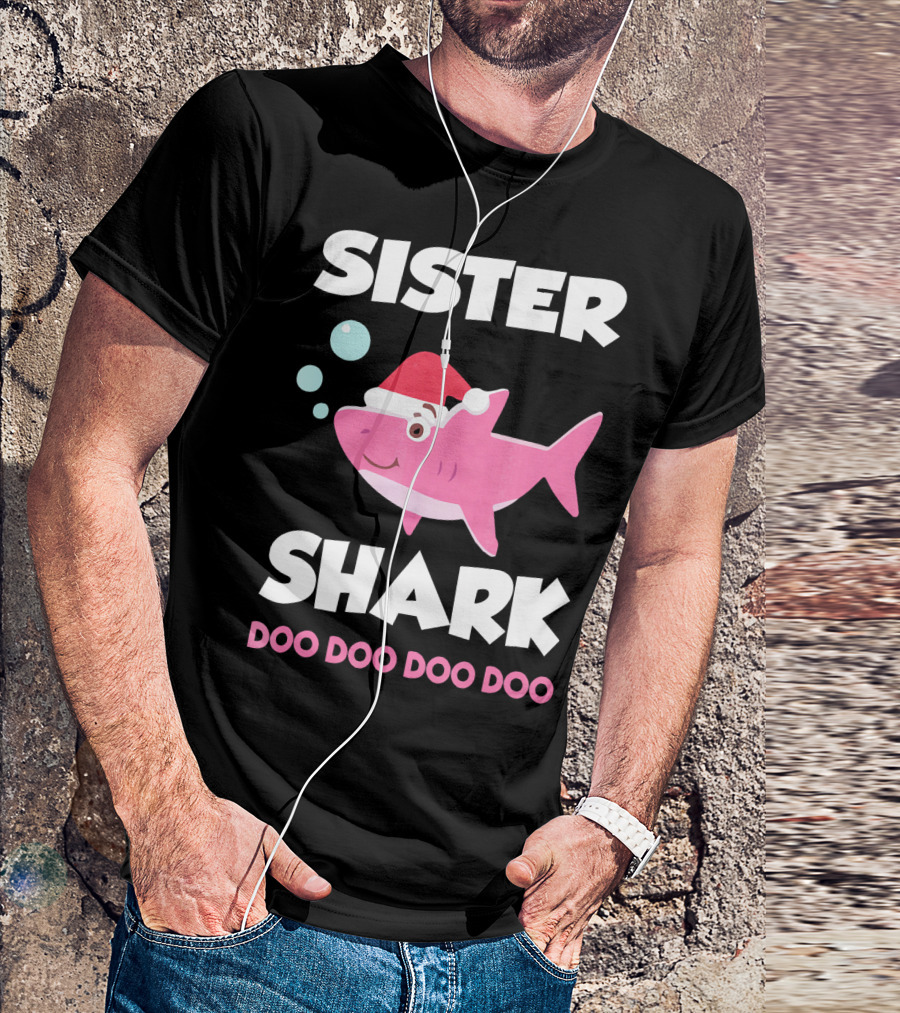 Sister Shark Doo Doo Doo Doo Christmas Hat Bubbles T-Shirt