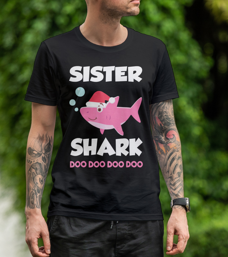 Sister Shark Doo Doo Doo Doo Christmas Hat Bubbles T-Shirt