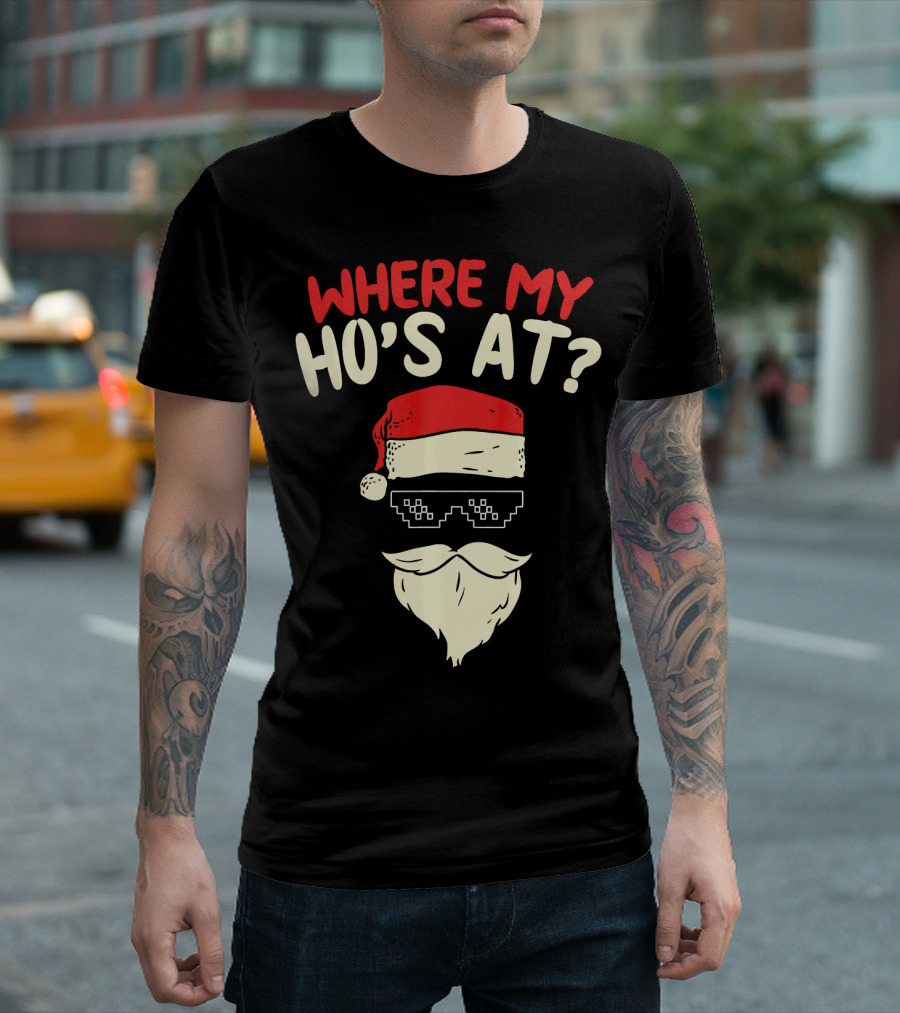Where My Ho's At Santa Pixel Sunglasses T-Shirt