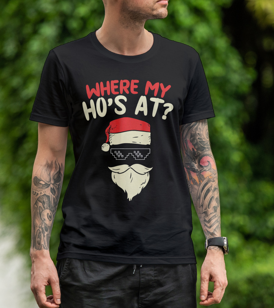 Where My Ho's At Santa Pixel Sunglasses T-Shirt