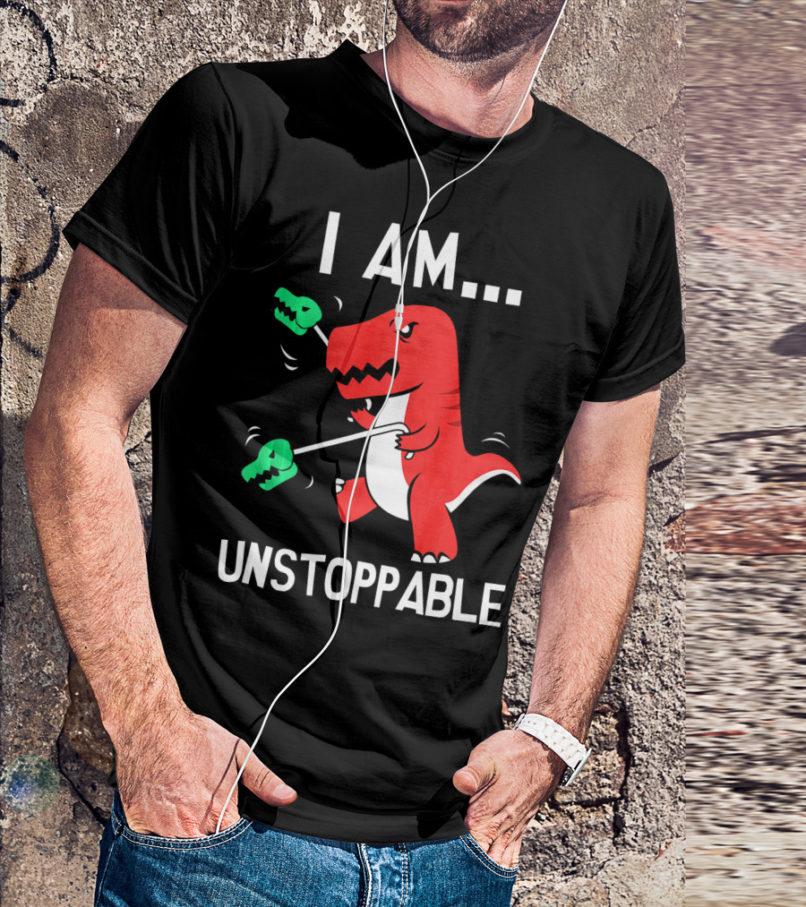 I Am Unstoppable Dinosaur T-Rex With Grabbers T-Shirt