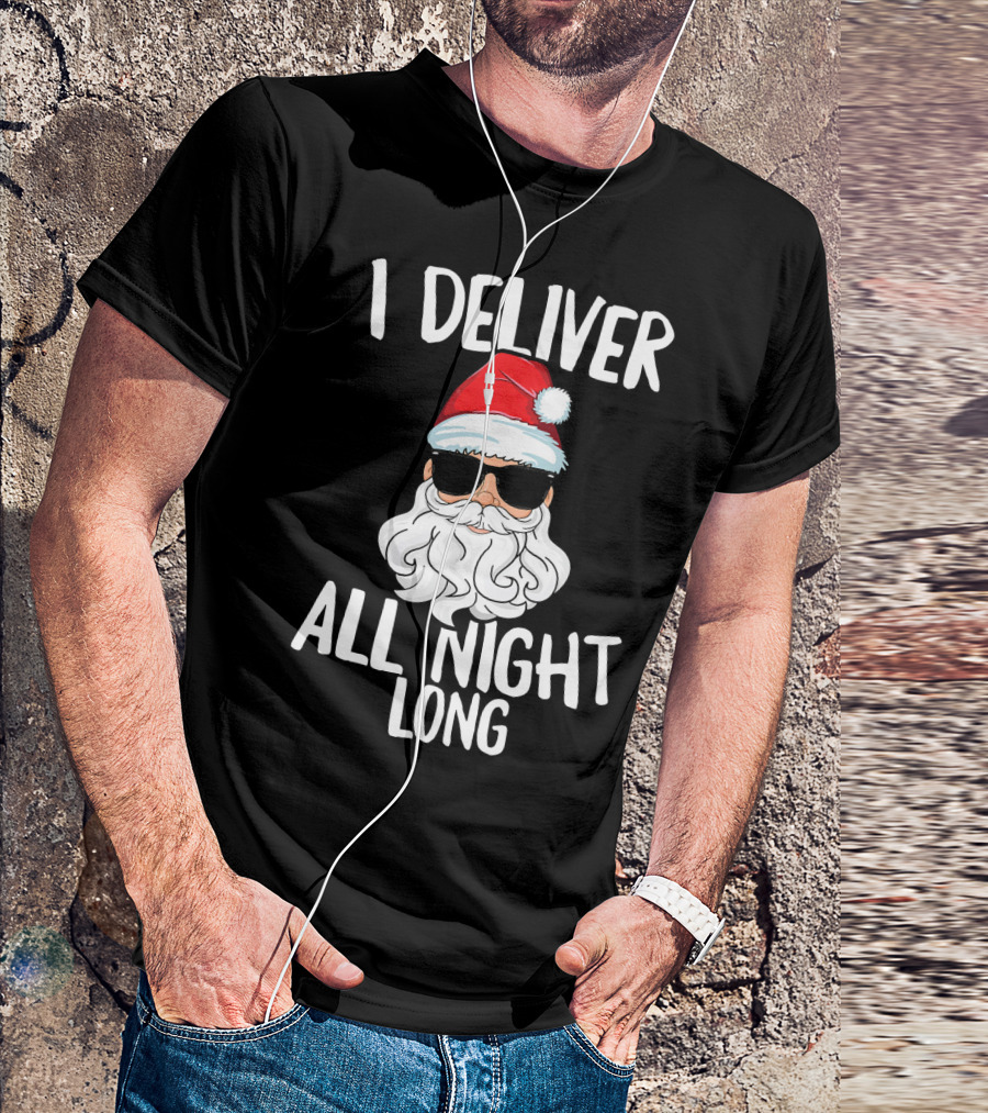 I Deliver All Night Long Santa Claus Sunglasses Christmas T-Shirt
