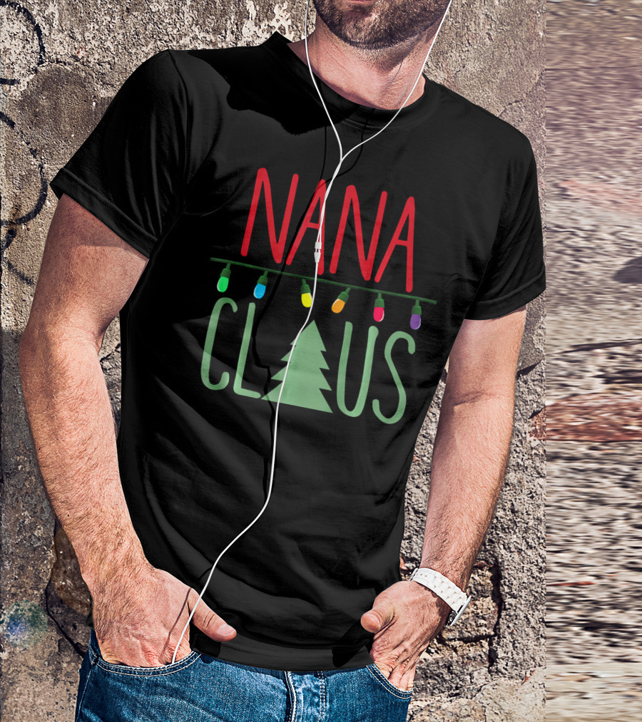 Nana Claus With Christmas Tree And Colorful Lights T-Shirt