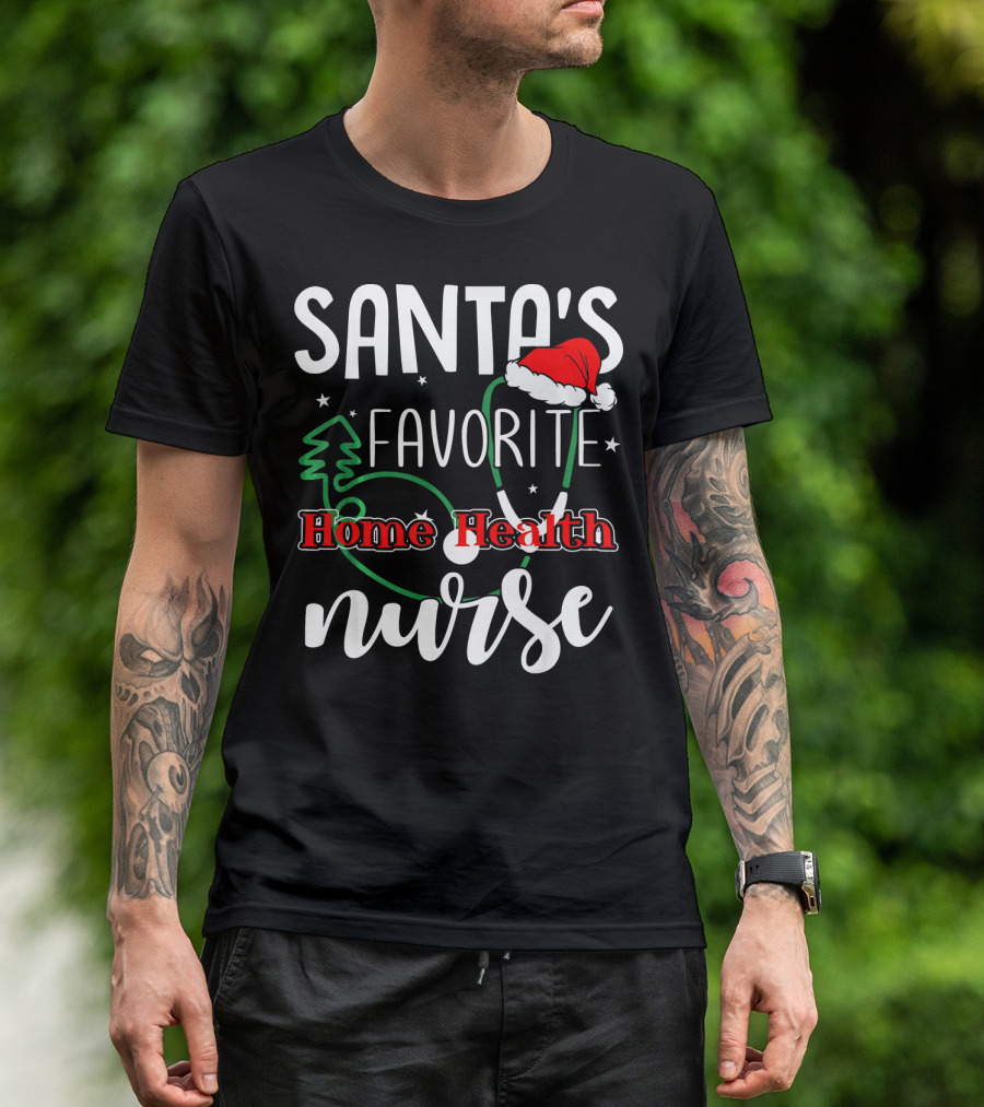 SANTA'S FAVORITE HOME HEALTH NURSE STETHOSCOPE CHRISTMAS HAT TREE STARS T-Shirt