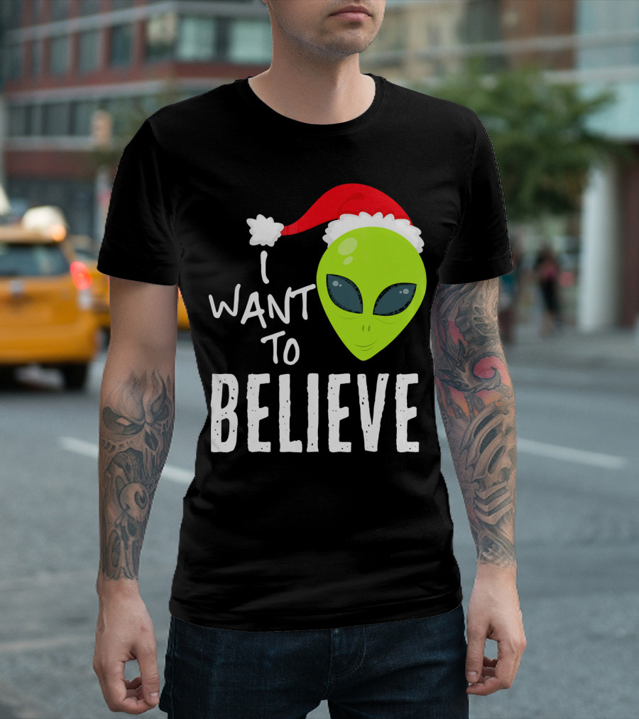 I Want to Believe Alien Santa Hat Christmas UFO T-Shirt