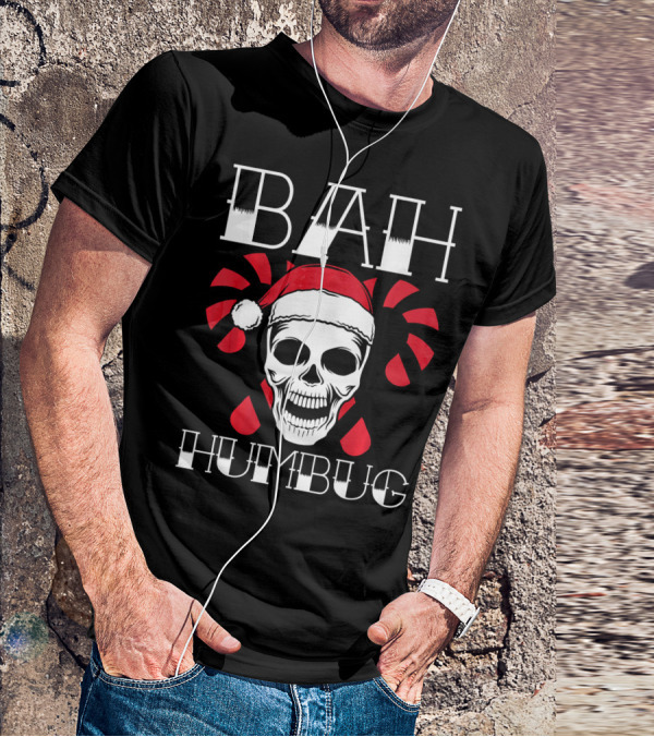 Bah Humbug Skull With Xmas Hat And Candy Canes T-Shirt