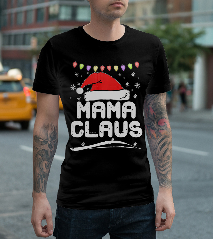 Mama Claus Christmas Heart Lights Santa Hat Snowflakes Family Santa T-Shirt