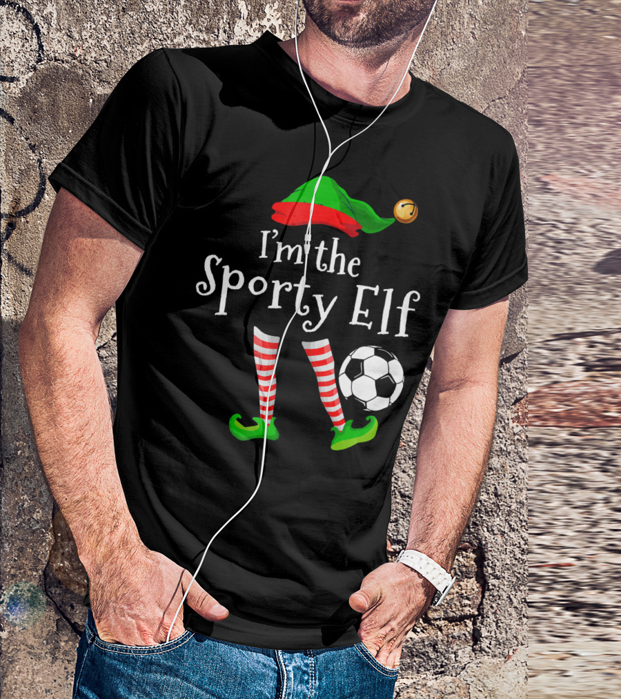 I'm The Sporty Elf Soccer Player Festive Holiday Striped Socks And Green Shoes With Soccer Ball T-Shirt