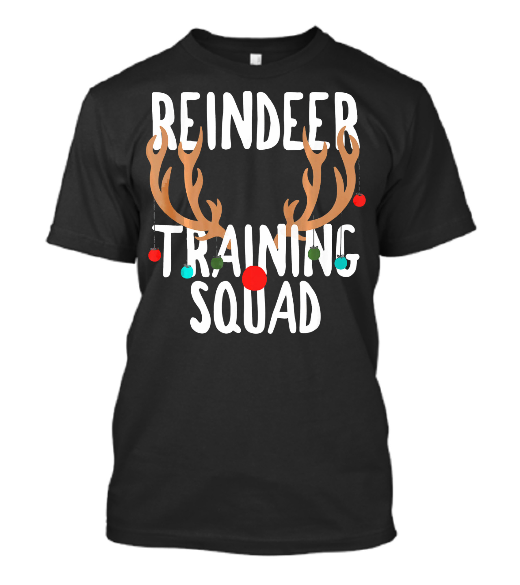 Reindeer Training Squad Team Antler Ornaments T-Shirt