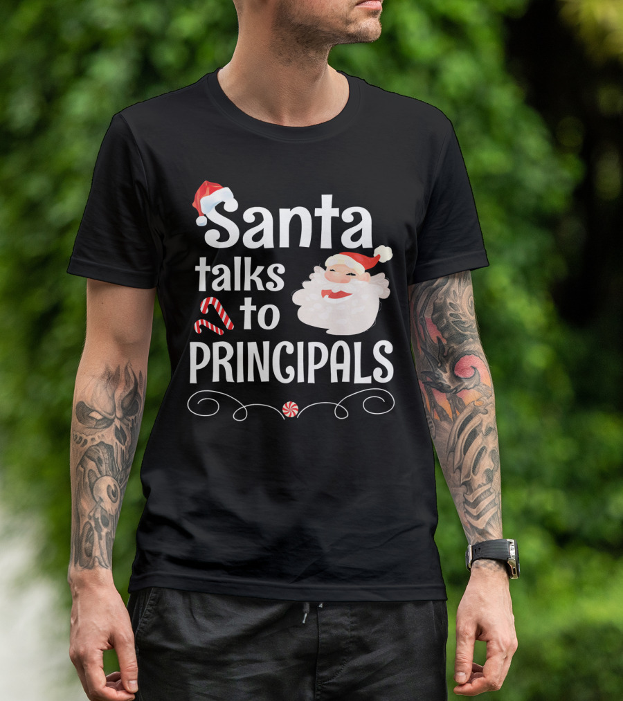 Santa Talks To Principals With Cute Santa Claus And Candy Cane T-Shirt